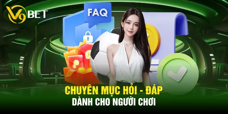 Chuyên mục hỏi - đáp dành cho người chơi